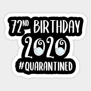 72nd Birthday 2020 Quarantined Sticker